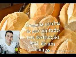 simpatia oculta do pao mofado para destruicao do inimigo youtube pao mofado pao inimigos