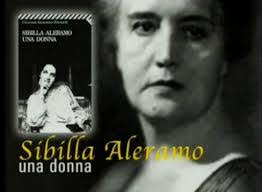 SIBILLA ALERAMO A 140 ANNI DALLA MORTE E A 110 DAL SUO ROMANZO “UNA DONNA”