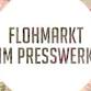 Flohmarkt im Presswerk Arbon, November 25 - PRESSWERK GASTRONOMIE & EVENTHALLE, Hamelstrasse 15 Event Image