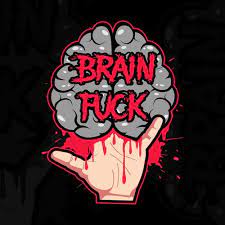 Brain fuck
