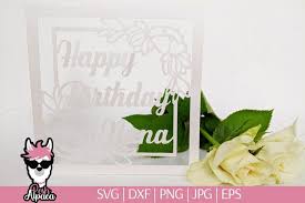 Birthday, get well, anniversary, thank you, housewarming Birthday Nana Card Svg Thank You Nana Card Template