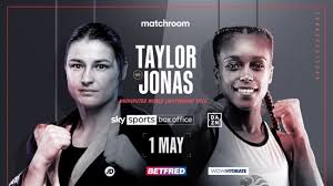 What are some upcoming fights on dazn's boxing schedule? Taylor Vs Jonas Dazn Sky May 1 Boxing Schedule