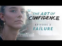 Art Of Confidence: Failure