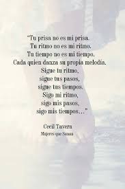 Sigue Tus Tiempos Frases Ciertas Buena Vida Citas