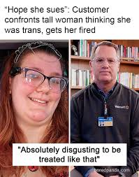 Hope she sues": Customer confronts tall woman thinking she was trans, gets  her fired (link in the comments)