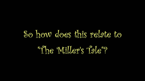 The Miller S Tale The Miller S Tale Canterbury Tales Chaucer Canterbury Tales