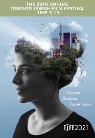 THE 29TH ANNUAL TORONTO JEWISH FILM FESTIVAL JUNE 3-13