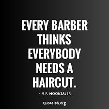 October 9, 2018april 15, 2019 admin. 20 Interesting Haircut Quotes Quoteish