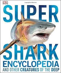 Pdf Download Super Shark Encyclopedia By Derek Harvey Free