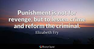 Today, we see how parental sin affects children. Elizabeth Fry Punishment Is Not For Revenge But To