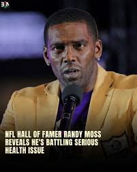NFL Hall of Famer Randy Moss has revealed that he's battling an ongoing  "internal" health issue. During "Sunday NFL Countdown," Moss, a longtime  NFL wide receiver turned ESPN football analyst, said he's