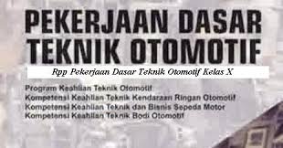 Check spelling or type a new query. Download Rpp Mata Pelajaran Pekerjaan Dasar Teknik Otomotif Smk Kelas X Kurikulum 2013 Revisi 2017 2018 Semester 1 Dan 2 Rpp 1 Lembar Download Rpp Smk Kurikulum 2013 Revisi 2017 2018 2019 2020 2021 1 Lembar Daring