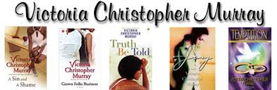 Vanessa Davis Griggs presents: Victoria Christopher Murray