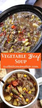 Vegetable Beef Soup Suebee Homemaker Recipe Vegetable Beef Soup Beef Soup Beef Soup Recipes