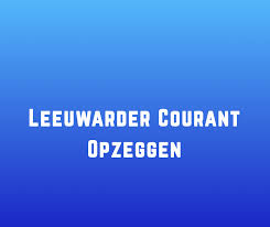 You can choose the leeuwarder courant. Hoe Werkt Leeuwarder Courant Opzeggen