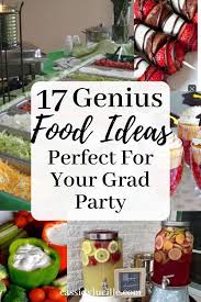 Need to plan a graduation party? 17 Abschlussfeier Food Ideas Garantiert Um Ihre Party Zu Machen Abschluss High School Graduation Party Food Graduation Party Foods Outdoor Graduation Parties