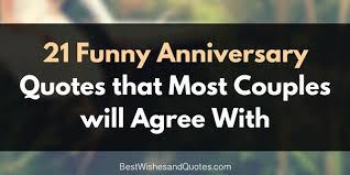 Funny wedding anniversary meme for couples. Original And Funny Anniversary Quotes For Couples