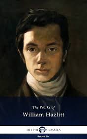 Delphi Collected Works of William Hazlitt (Illustrated) (Series Six Book 8)  eBook : Hazlitt, William: Kindle Store