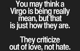 Giving you something you can eat and not just one of the main virgo traits is how extremely hardworking and dedicated they are to helping others. 8 Reasons Virgo Women Are The Best Women To Love Virgo Women Virgo Love Compatibility Virgo Quotes