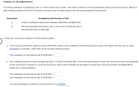 Dec 17, 2018 · construction bidding is the process through which a general contractor (and, sometimes, an architect) is selected to work on a construction project. A Building Contractor Is Preparing A Bid On A New Chegg Com