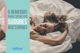 5 Remedios Para Evitar Los Sudores Nocturnos Velfont Descanso