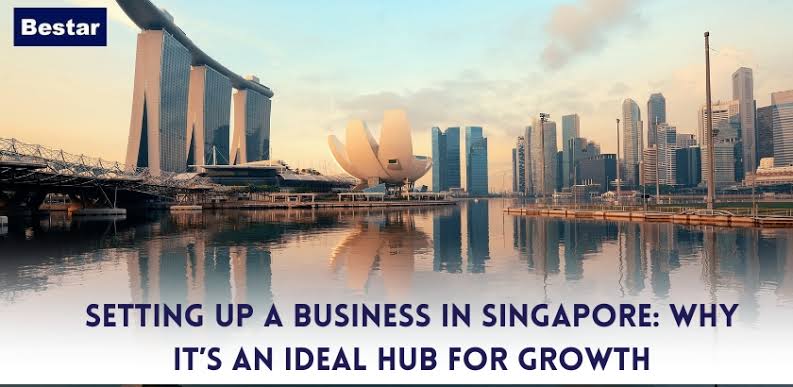 Start a Business in Singapore | Setup Services with Bestar