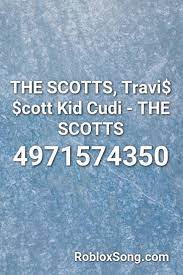 Here we listed roblox music codes & also guide on how to find song id. The Scotts Travi Cott Kid Cudi The Scotts Roblox Id Roblox Music Codes Kid Cudi Super Funny Videos Roblox
