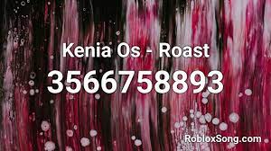 Check spelling or type a new query. Kenia Os Roast Roblox Id Roblox Music Codes