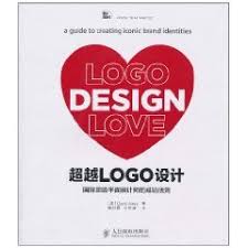 9787115237057 Logo Design Love A Guide To Creating Iconic Brand Identities Abebooks Ai Lei David Airey 7115237050
