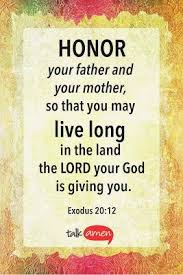 Respect Your Parents Exodus 20 12 Evan Anita Hewitt 5 12 13 Respect Your Parents You Are The Father Respect Parents Quotes