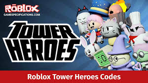 We did not find results for: Roblox Tower Heroes Codes August 2021 Game Specifications