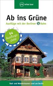 Check spelling or type a new query. Isbn 9783935029445 Ab Ins Grune Ausfluge Mit Der Berliner S Bahn 64 Ausflugsziele Rad Und Wandertouren Rund Um Berlin Neu Gebraucht Kaufen