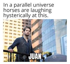 Check spelling or type a new query. Lmao Juan Is So Funny Memes