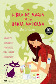 Descarga online una bruja moderna libros gratis : El Libro De Magia De La Bruja Moderna Montse Osuna Planeta De Libros