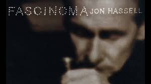 Harold budd luxa 1996 full album hq. Jon Hassell Nature Boy 1999 Youtube