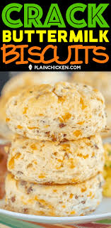 Biscuits Made With Self Rising Flour And Buttermilk Crack Buttermilk Biscuits Southern Buttermilk Biscuits Loaded With Cheddar Bacon A Buttermilk Recipes All Purpose Flour Recipes Southern Buttermilk Biscuits