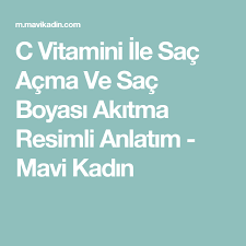 C Vitamini Ile Sac Acma Ve Sac Boyasi Akitma Resimli Anlatim Mavi Kadin Dogal Sac Bakimi Sac Sac Rengi