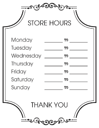 A blank template can also be helpful in your everyday document creation. Free Printable Store Hours Sign Creative Center