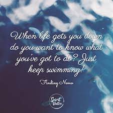 When Life Gets You Down Do You Want To Know What You Ve Got To Do Just Keep Swimming Finding Nemo Spirit Button
