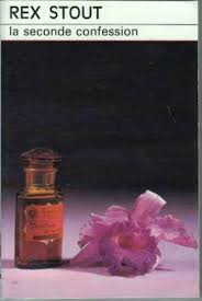 Résultat de recherche d'images pour "rex stout / la seconde confession"