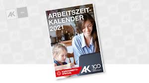 Arbeitsstunden 2021 / arbeitsstunden 2021 kalender 2021 niedersachsen mochten sie ihre monatlichen arbeitsstunden berechnen konnen sie die folgende formel verwenden margret7yt. Arbeitszeitkalender 2021 Arbeiterkammer Wien