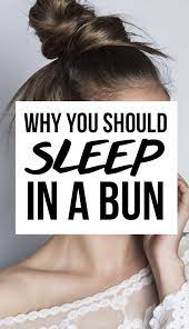 You Should Be Sleeping With Your Hair In A Bun Every Night Here S Why Sleep Hairstyles Wavy Hair Overnight Bun Hairstyles