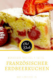 Video Und Rezept Franzosischer Erdbeerkuchen Ein Club Of Cooks Rezept Erdbeerkuchen Rezept Erdbeer Kuchen Kuchen