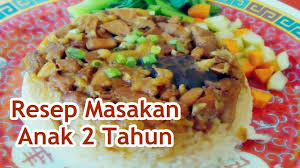 Resep makanan sehat balita 1 tahun atau 2 tahun keatas yang bergizi untuk anak anda. Resep Masakan Anak 2 Tahun Sederhana Praktis Youtube