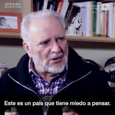 "Este es un país que tiene miedo a pensar"