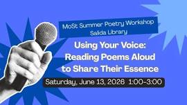 MoSt Summer Poetry Workshop–Using Your Voice...