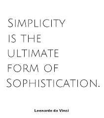 See more ideas about kitchen quotes, witty quotes, kitchen wall quotes. Simplicity Is Sophistication Interior Design Quotes Design Quotes Minimalist Quotes