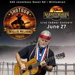 Barnstormer’s Grill Presents Willy Nelson Tribute