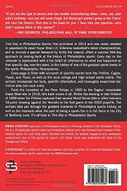 Well, what do you know? This Day In Philadelphia Sports Startare Brian Reavy Kevin Manuel Charlie Gritty The Mascot 9781683582984 Amazon Com Books