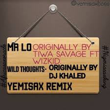Dj Khaled Ft Rihanna Wild Thoughts Yemisax Remix Babylynn